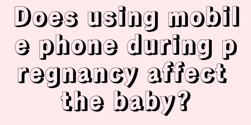 Does using mobile phone during pregnancy affect the baby?