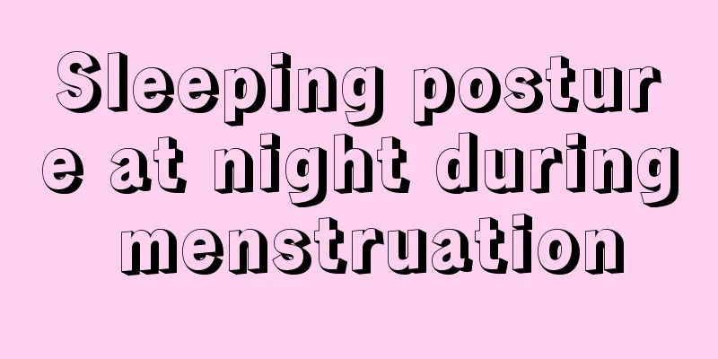 Sleeping posture at night during menstruation