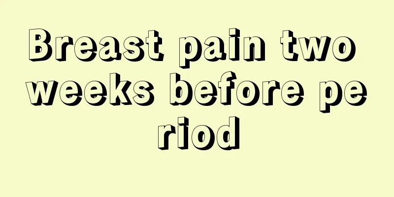 Breast pain two weeks before period