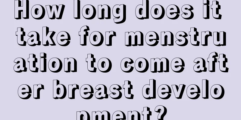 How long does it take for menstruation to come after breast development?