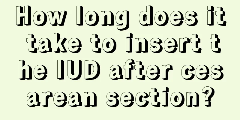 How long does it take to insert the IUD after cesarean section?