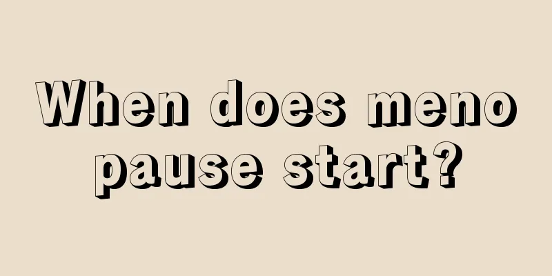 When does menopause start?