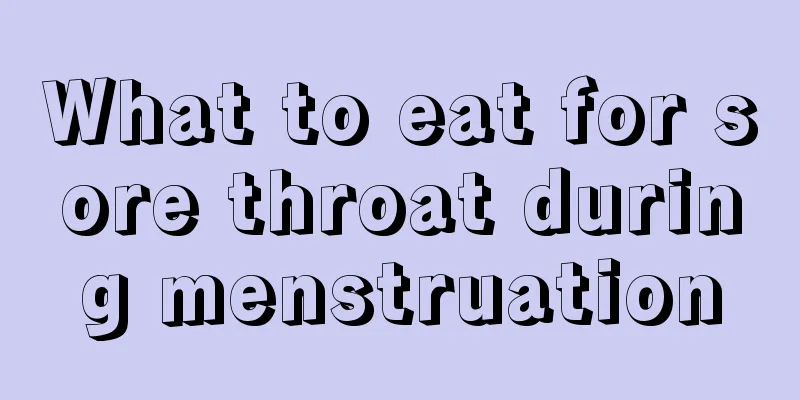 What to eat for sore throat during menstruation