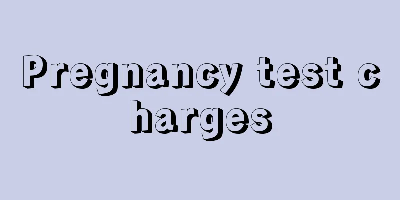 Pregnancy test charges