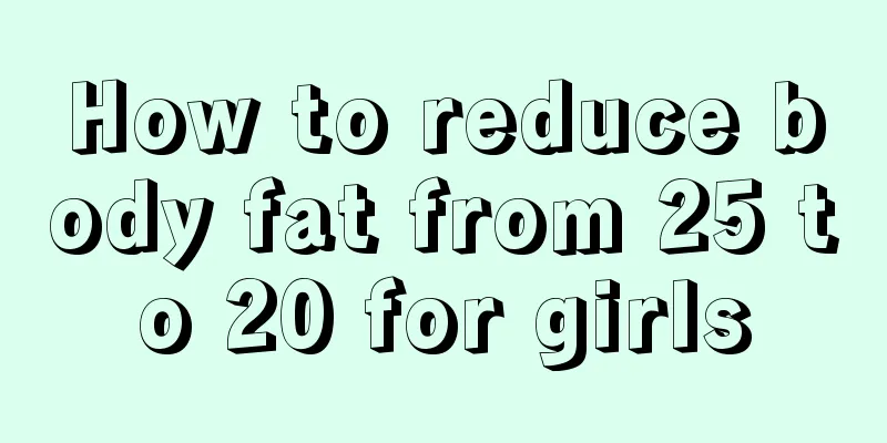 How to reduce body fat from 25 to 20 for girls