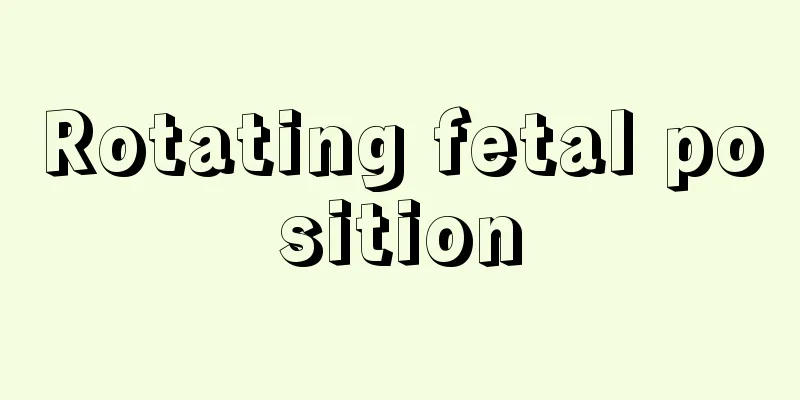 Rotating fetal position