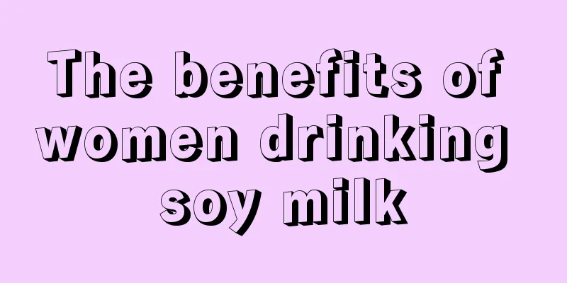 The benefits of women drinking soy milk