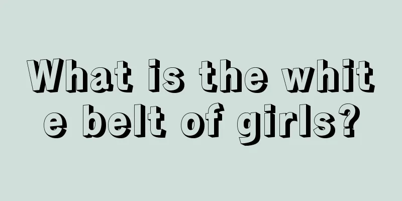 What is the white belt of girls?