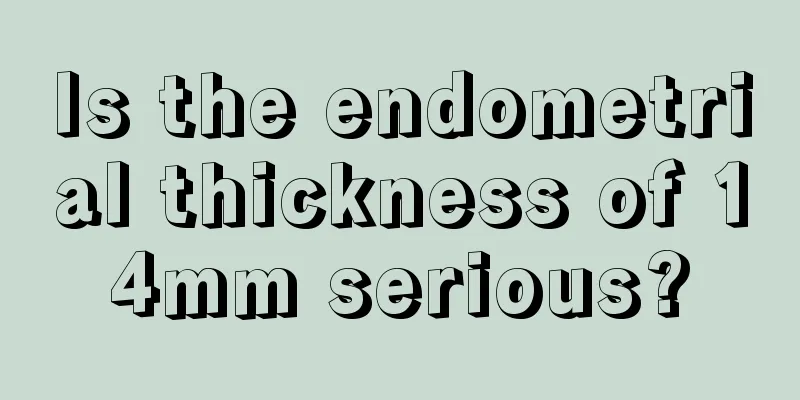 Is the endometrial thickness of 14mm serious?