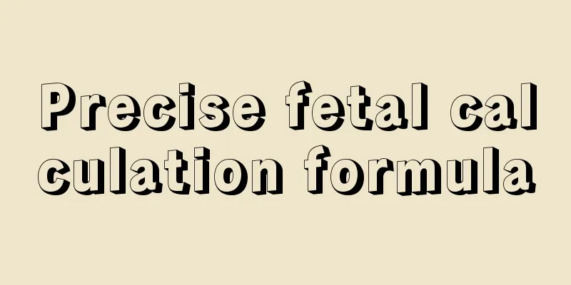 Precise fetal calculation formula