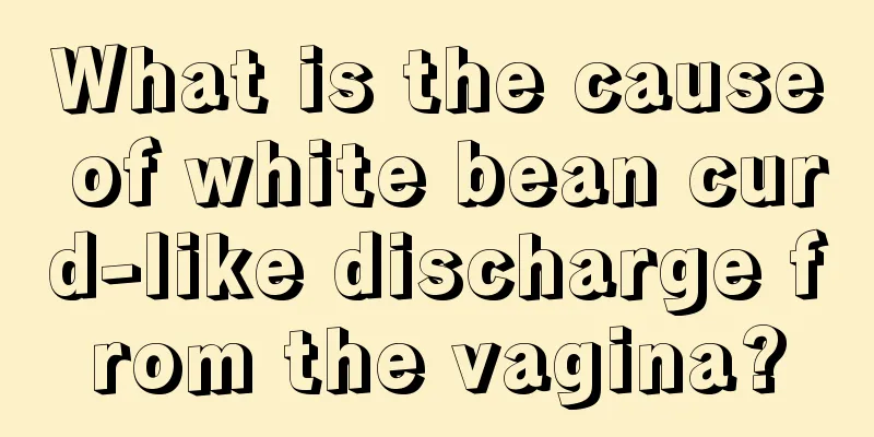 What is the cause of white bean curd-like discharge from the vagina?