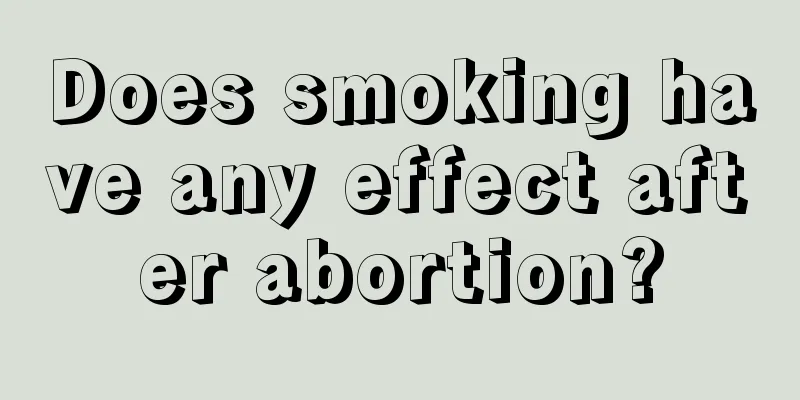 Does smoking have any effect after abortion?