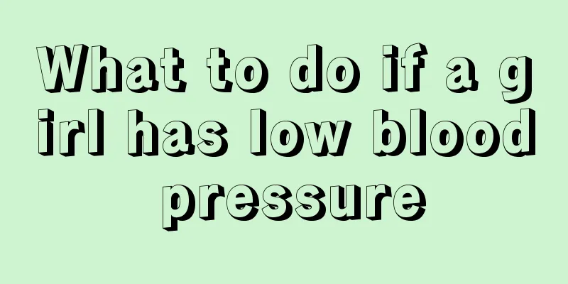 What to do if a girl has low blood pressure