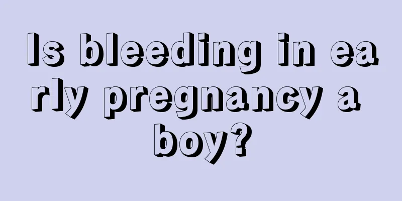 Is bleeding in early pregnancy a boy?