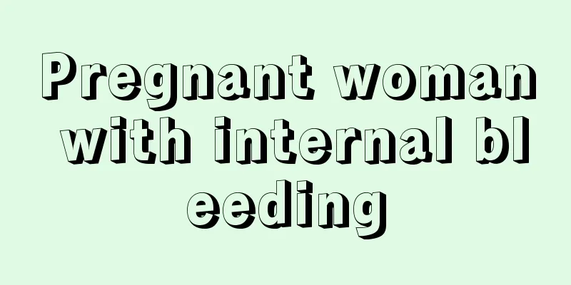 Pregnant woman with internal bleeding
