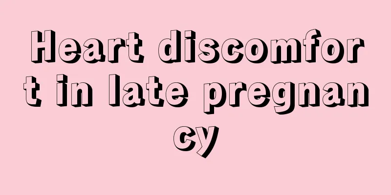 Heart discomfort in late pregnancy