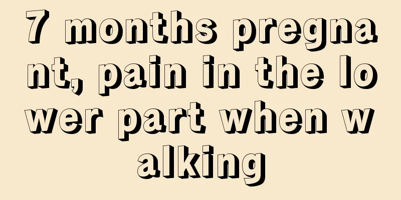 7 months pregnant, pain in the lower part when walking