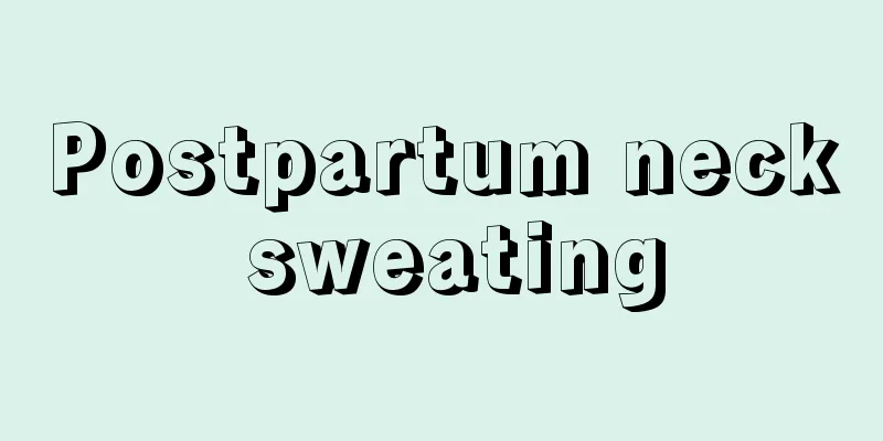 Postpartum neck sweating