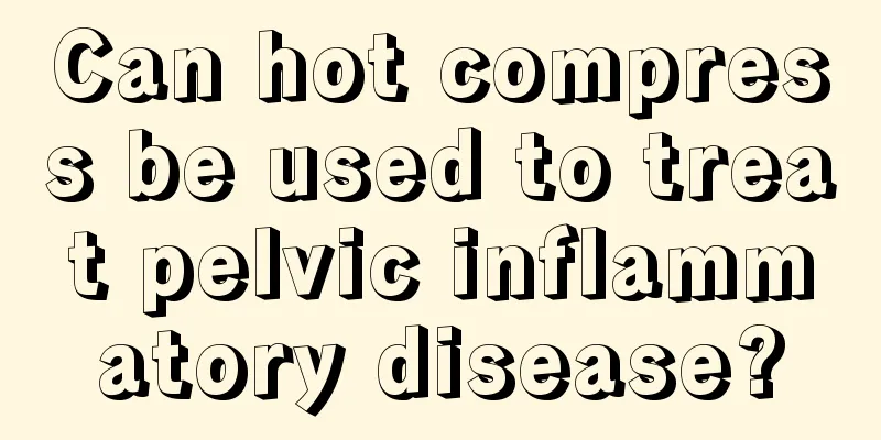 Can hot compress be used to treat pelvic inflammatory disease?