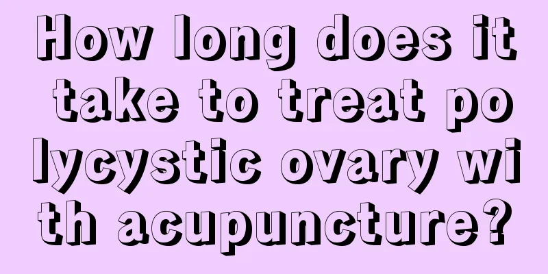 How long does it take to treat polycystic ovary with acupuncture?