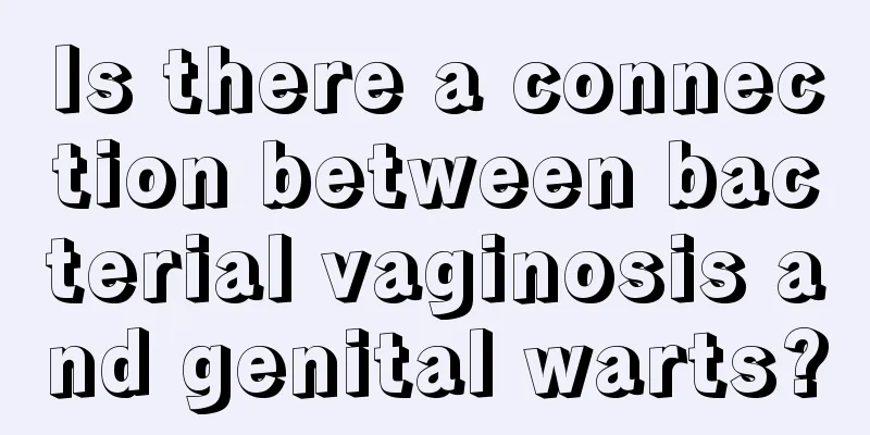 Is there a connection between bacterial vaginosis and genital warts?