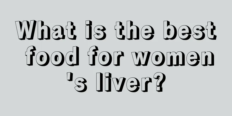What is the best food for women's liver?