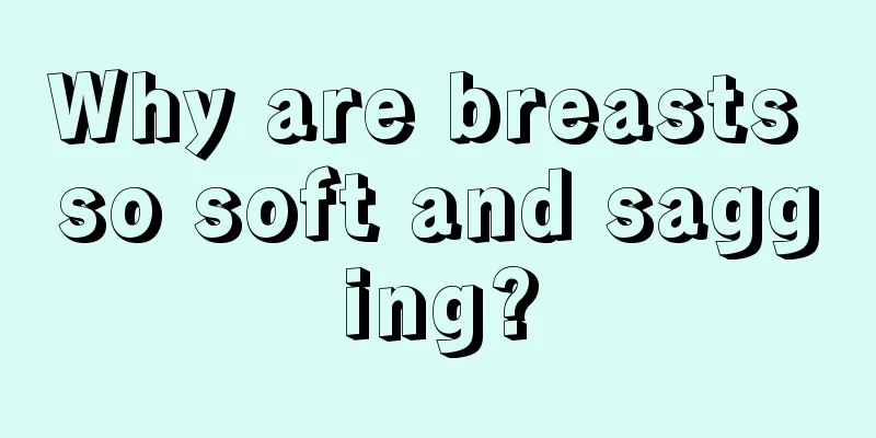 Why are breasts so soft and sagging?
