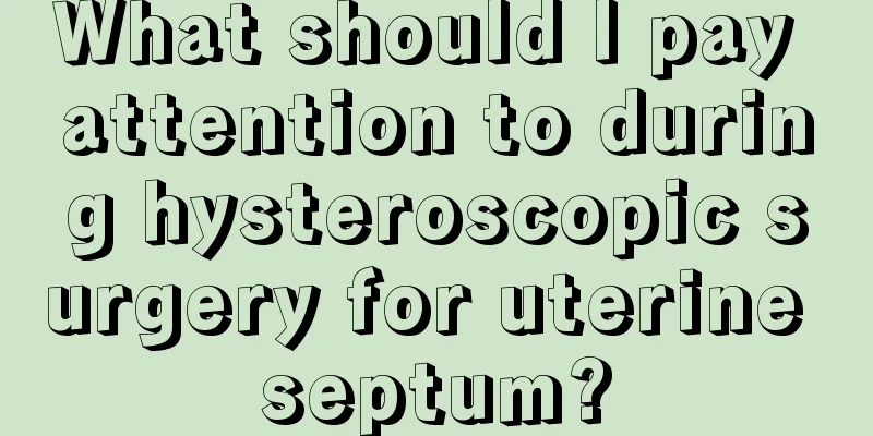 What should I pay attention to during hysteroscopic surgery for uterine septum?
