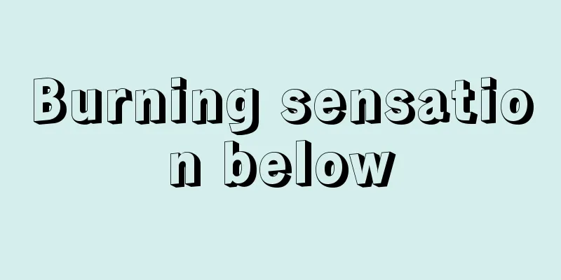 Burning sensation below