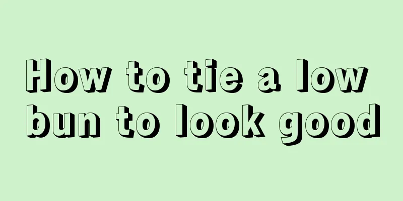 How to tie a low bun to look good