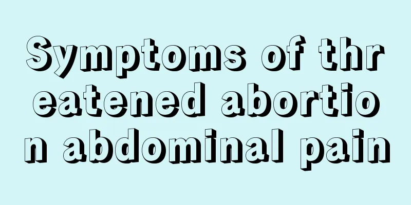 Symptoms of threatened abortion abdominal pain