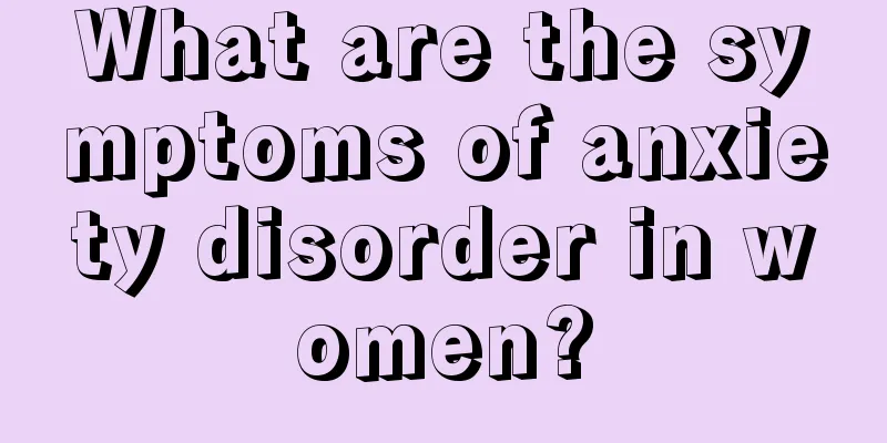 What are the symptoms of anxiety disorder in women?