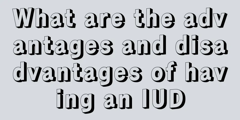 What are the advantages and disadvantages of having an IUD