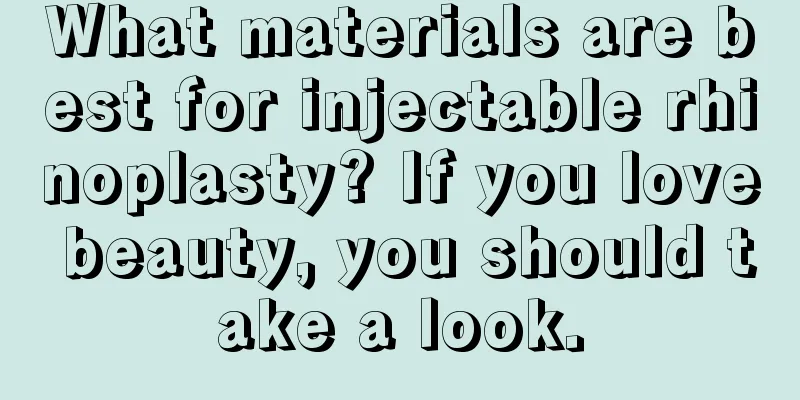 What materials are best for injectable rhinoplasty? If you love beauty, you should take a look.