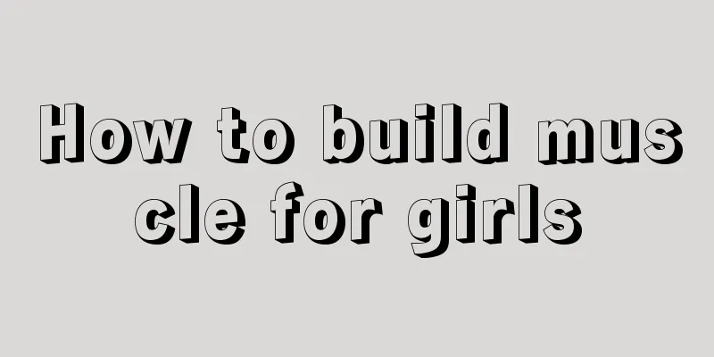 How to build muscle for girls