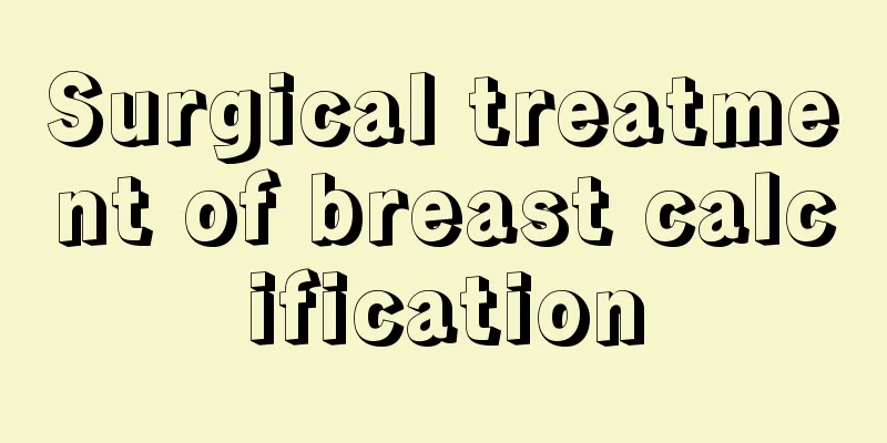 Surgical treatment of breast calcification