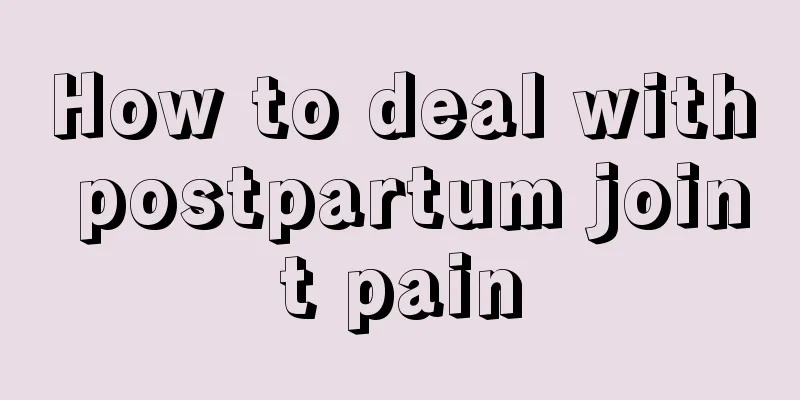 How to deal with postpartum joint pain