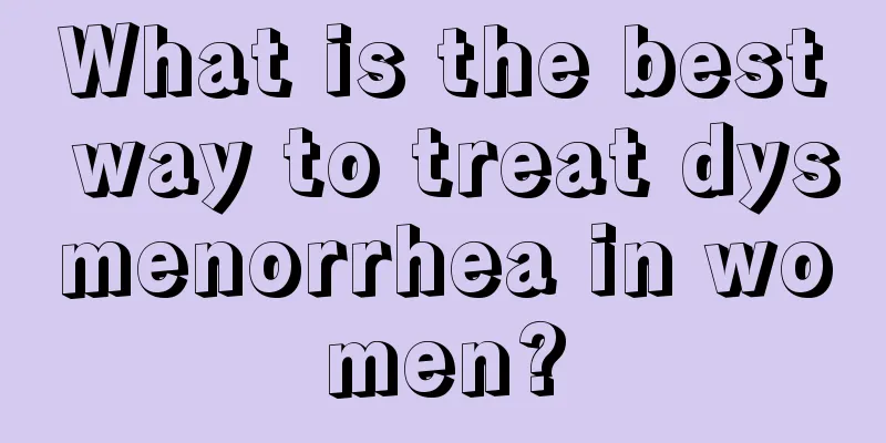 What is the best way to treat dysmenorrhea in women?