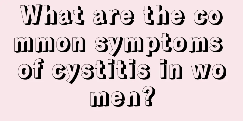 What are the common symptoms of cystitis in women?