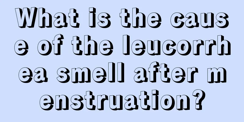 What is the cause of the leucorrhea smell after menstruation?
