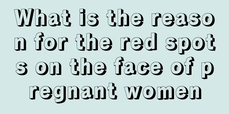 What is the reason for the red spots on the face of pregnant women
