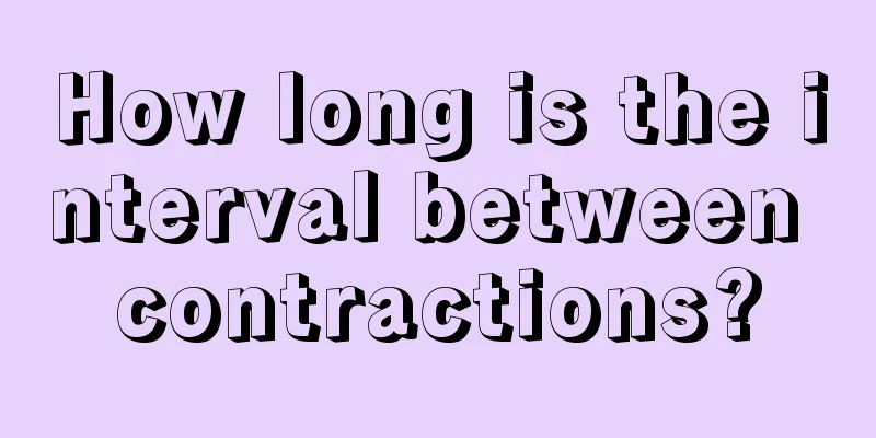 How long is the interval between contractions?
