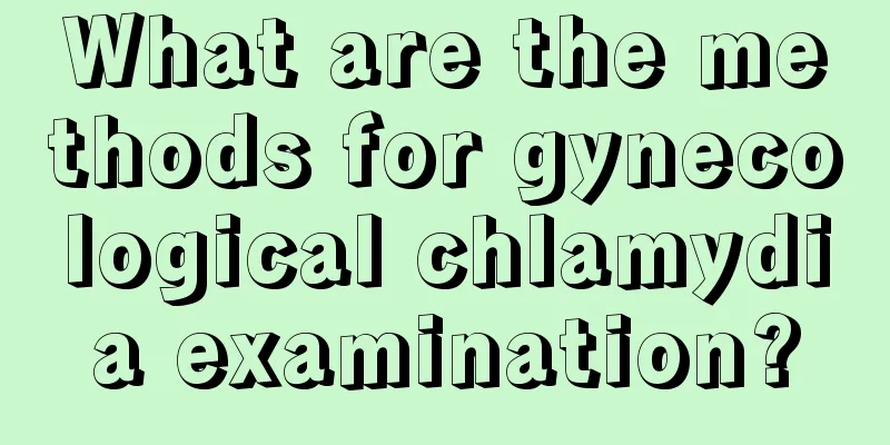 What are the methods for gynecological chlamydia examination?