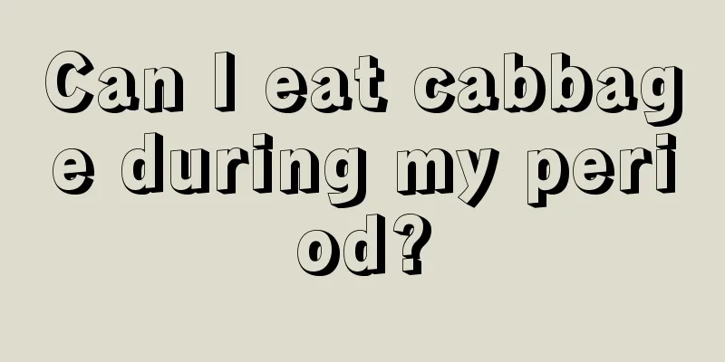 Can I eat cabbage during my period?