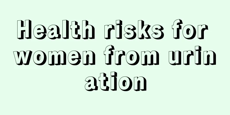 Health risks for women from urination