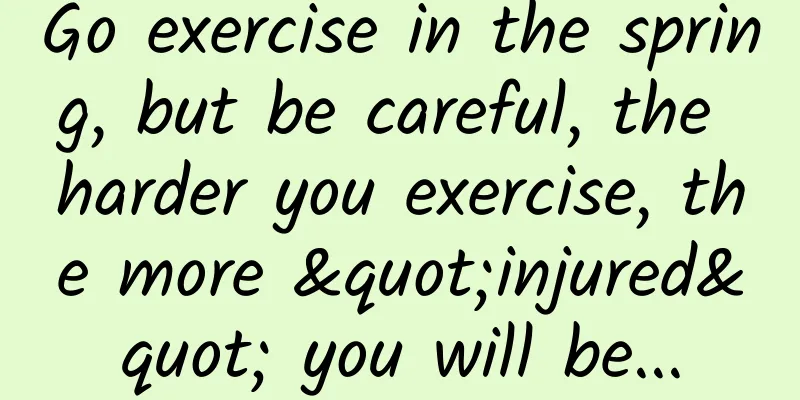 Go exercise in the spring, but be careful, the harder you exercise, the more "injured" you will be...