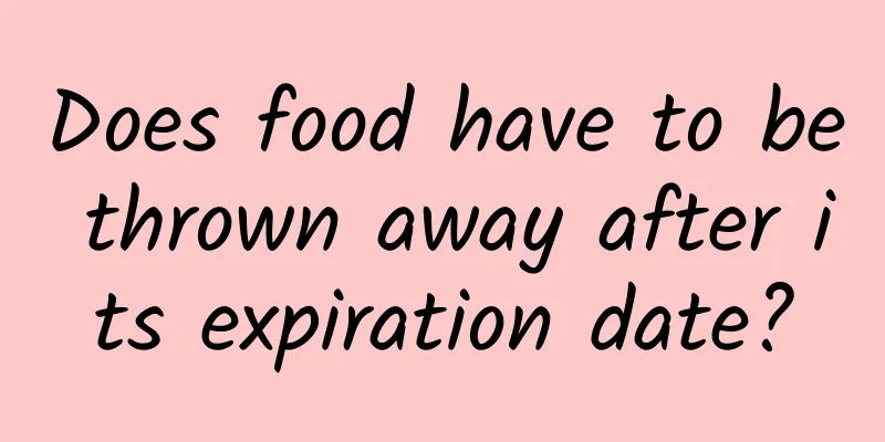 Does food have to be thrown away after its expiration date?