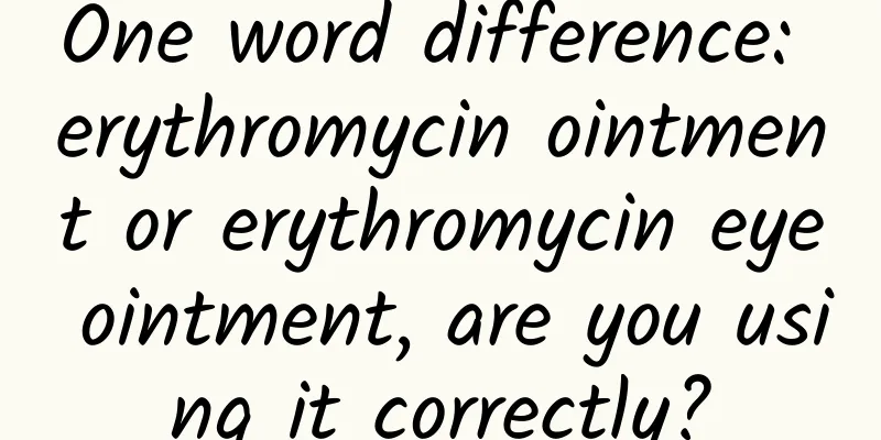 One word difference: erythromycin ointment or erythromycin eye ointment, are you using it correctly?