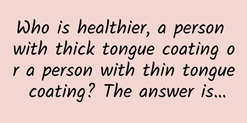 Who is healthier, a person with thick tongue coating or a person with thin tongue coating? The answer is…