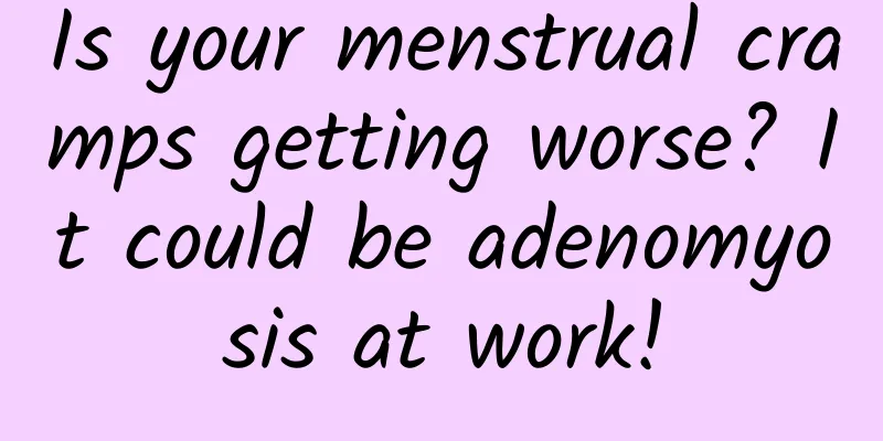Is your menstrual cramps getting worse? It could be adenomyosis at work!